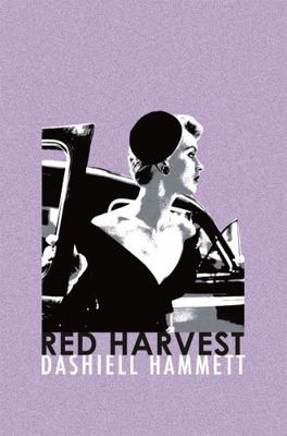 Red Harvest. Dashiell Hammett 1409138089 Book Cover