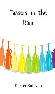 Tassels in the Rain 1805862103 Book Cover