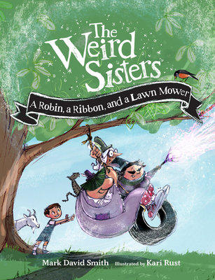 The Weird Sisters: A Robin, a Ribbon, and a Law... 1771474599 Book Cover