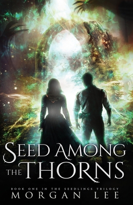 Seed Among the Thorns 1499220928 Book Cover