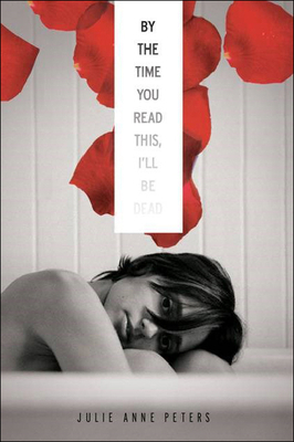 By the Time You Read This, I'll Be Dead 1613832206 Book Cover