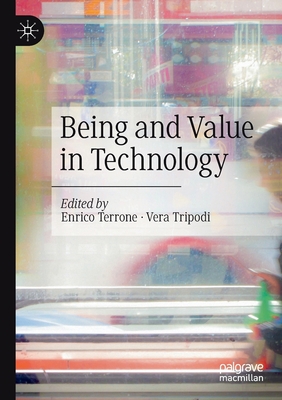 Being and Value in Technology 3030887952 Book Cover