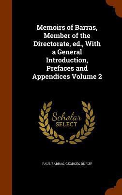 Memoirs of Barras, Member of the Directorate, e... 1344747485 Book Cover