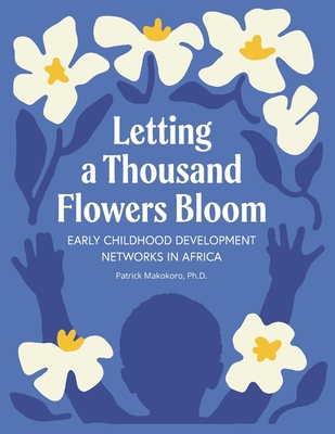 Letting a Thousand Flowers Bloom: Early Childho... 0942702913 Book Cover