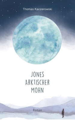 Jones Arktischer Mohn [German] 3347180844 Book Cover
