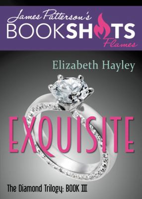 Exquisite: The Diamond Trilogy, Book III 0316276618 Book Cover