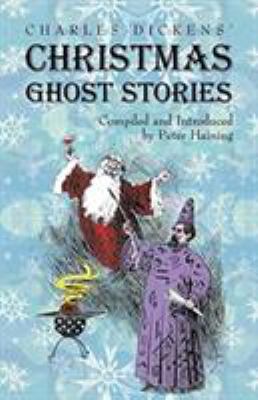 Charles Dickens' Christmas Ghost Stories 1933993413 Book Cover