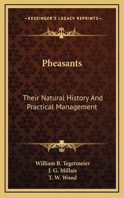 Pheasants: Their Natural History And Practical ... 1163852791 Book Cover