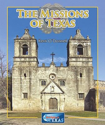 The Missions of Texas 1615324658 Book Cover
