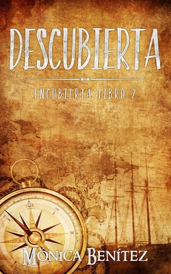 Descubierta: Libro 2 (Encubierta) [Spanish] 1522044825 Book Cover