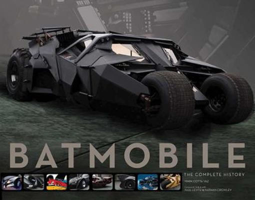 Batmobile: The Complete History 1608871037 Book Cover