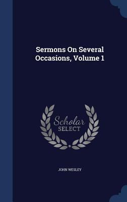 Sermons On Several Occasions, Volume 1 1340105128 Book Cover
