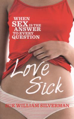 Love Sick. by Sue William Silverman 0091947103 Book Cover