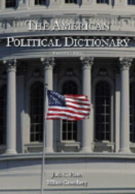 The American Political Dictionary 0155068679 Book Cover