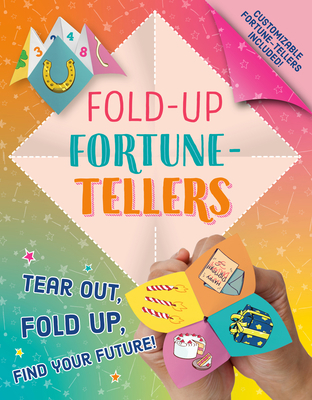 Fold-Up Fortune-Tellers: Tear Out, Fold Up, Fin... 0593093674 Book Cover
