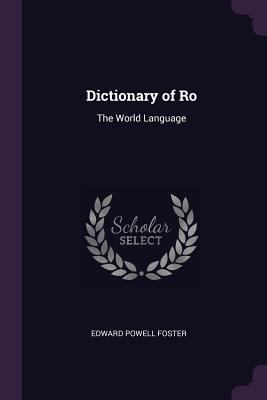 Dictionary of Ro: The World Language 1377605663 Book Cover