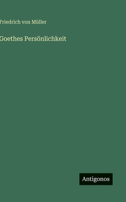 Goethes Persönlichkeit [German] 3563966974 Book Cover