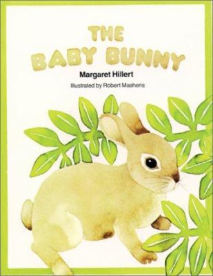 The Baby Bunny, Softcover, Beginning to Read 0813655641 Book Cover