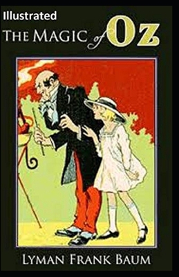 Paperback The Magic of Oz Illustrated Book