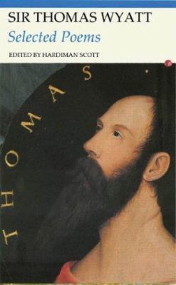 Selected Poems of Sir Thomas Wyatt 041596735X Book Cover