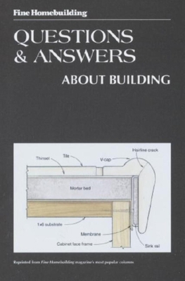 Fine Homebuilding Questions and Answers about B... B001KTKMX0 Book Cover