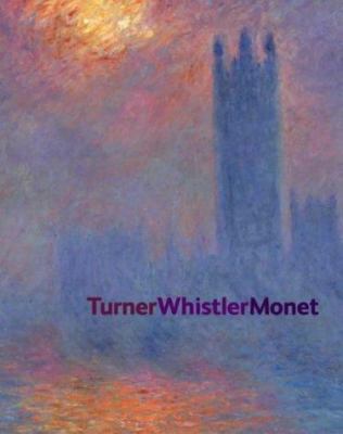 Turnerwhistlermonet 1854375008 Book Cover