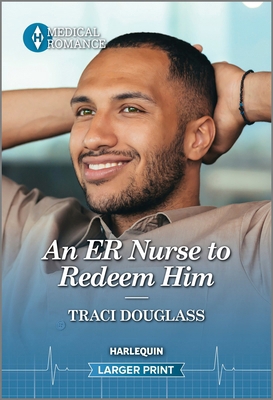 An Er Nurse to Redeem Him [Large Print] 1335595368 Book Cover