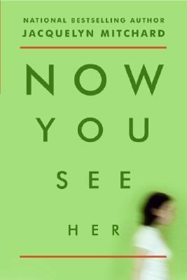 Now You See Her 0061116831 Book Cover