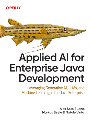 Applied AI for Enterprise Java Development: Lev... 109817450X Book Cover
