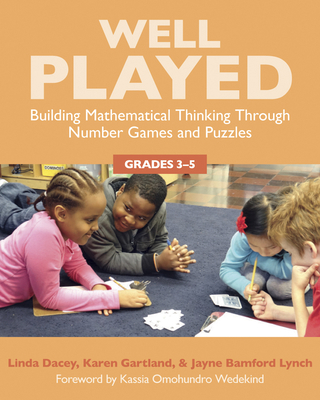 Well Played, Grades 3-5: Building Mathematical ... 1625310323 Book Cover