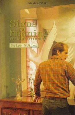 Signs and Meaning in the Cinema 0851706479 Book Cover