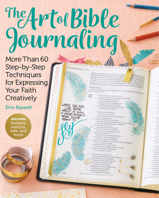 Art of Bible Journaling: More Than 60 Step-By-S... 1942021828 Book Cover