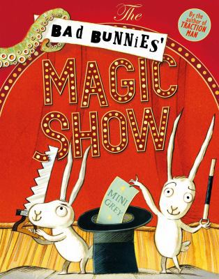 The Bad Bunnies' Magic Show            Book Cover