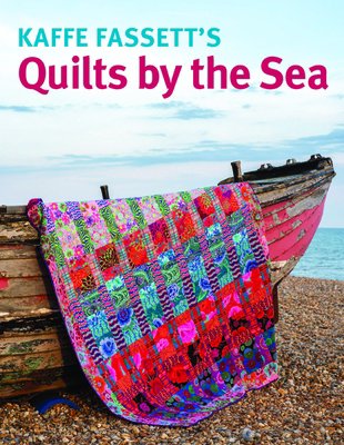 Kaffe Fassett Quilts by the Sea 1641551941 Book Cover