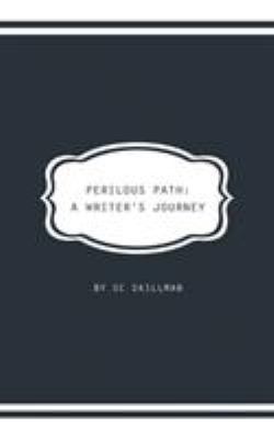 Perilous Path: A Writer's Journey 199970732X Book Cover