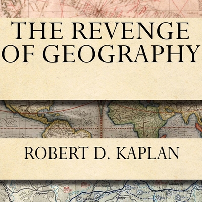 The Revenge of Geography: What the Map Tells Us... B08XLLDYLZ Book Cover