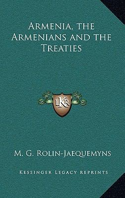 Armenia, the Armenians and the Treaties 1163212490 Book Cover