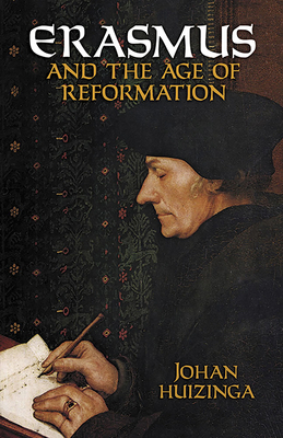 Erasmus and the Age of Reformation 048641762X Book Cover