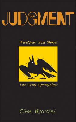 The Judgment (Feather and Bone: The Crow Chroni... 1553377567 Book Cover