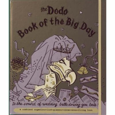 Dodo Book of the Big Day: Is the Sound of Weddi... 1903001420 Book Cover