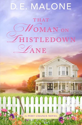 That Woman on Thistledown Lane: A Small Town, S... 1951516249 Book Cover