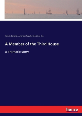 A Member of the Third House: a dramatic story 3337344097 Book Cover