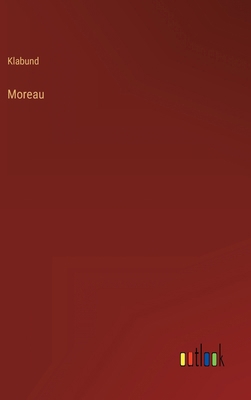 Moreau [German] 3368481975 Book Cover