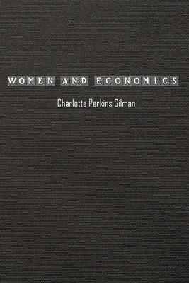 WOMEN and ECONOMICS: Study of the Economic Rela... 1990186254 Book Cover