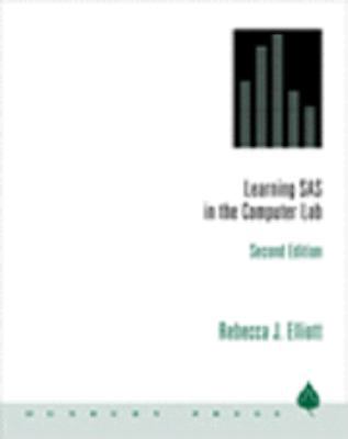 Learning SAS in the Computer Lab 0534359256 Book Cover