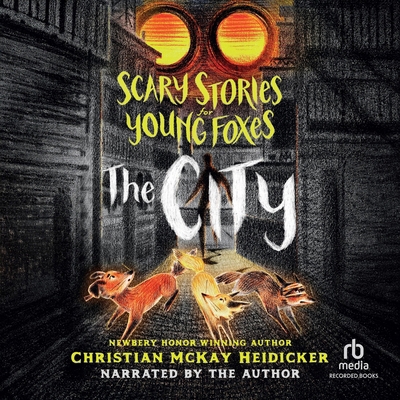 Scary Stories for Young Foxes: The City B09WX95WMC Book Cover