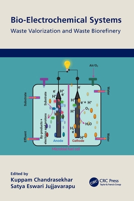 Bio-Electrochemical Systems: Waste Valorization... 1032126191 Book Cover