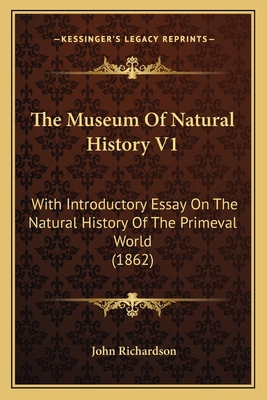 The Museum Of Natural History V1: With Introduc... 1168157455 Book Cover