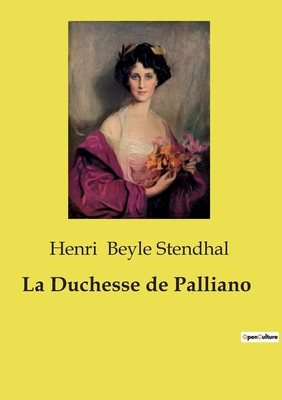 La Duchesse de Palliano [French] B0CZ3154WD Book Cover