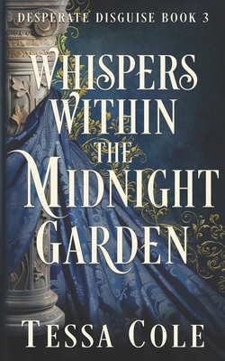 Whispers Within the Midnight Garden 1990587658 Book Cover